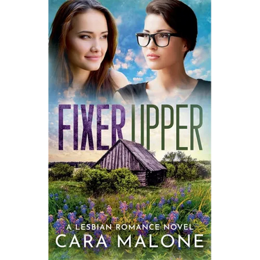 Fixer Upper: A Lesbian Romance Novel