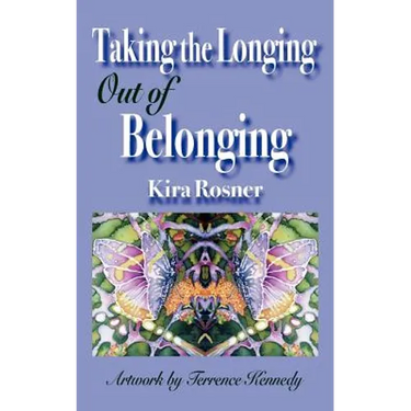 Taking the Longing Out of Belonging