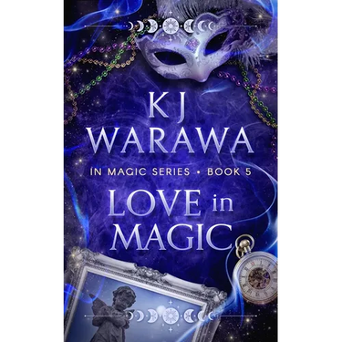 Love In Magic: A Tragic Past, Magic, Paranormal Romance