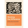 Working the Difference: Science, Spirit, and the Spread of Motivational Interviewing