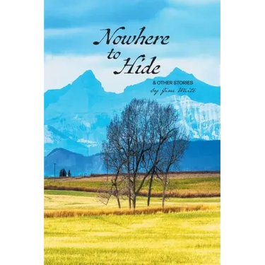 Nowhere to Hide & Other Stories