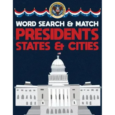 Presidents States And Cities: USA Word Search And Match Activity Logical Puzzle Games Book Large Print Size America Capitol Hill Theme Design Soft Cov