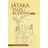Jataka Tales of the Buddha - Volume I