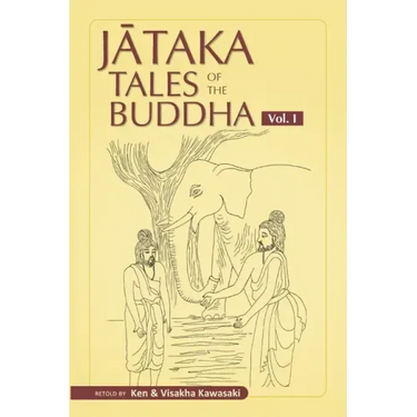 Jataka Tales of the Buddha - Volume I