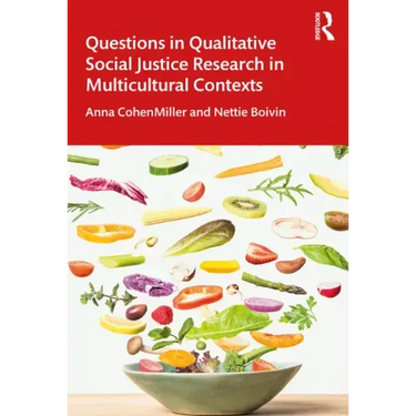 Questions in Qualitative Social Justice Research in Multicultural Contexts