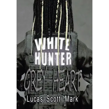 White Hunter Grey Heart