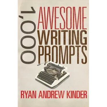 1,000 Awesome Writing Prompts