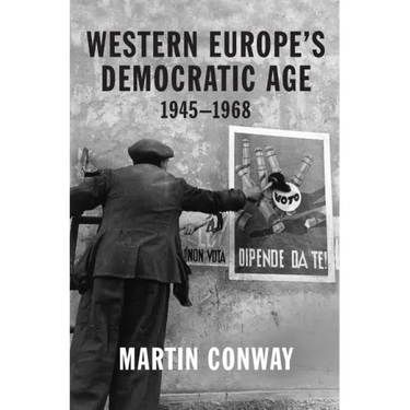 Western Europe's Democratic Age: 1945-1968