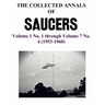 THE COLLECTED ANNALS OF 'SAUCERS'. Volume 1 No. 1 through Volume 7 No. 4 (1953-1960)