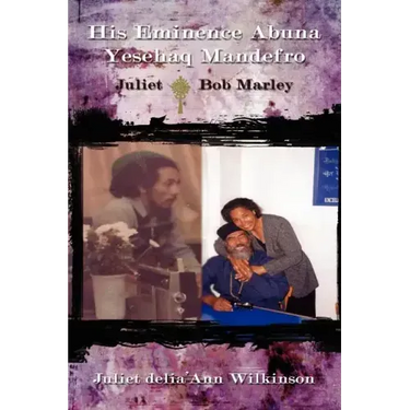 His Eminence Abuna Yesehaq Mandefro: Juliet -- Bob Marley
