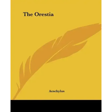 The Orestia