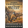 Fort Vengeance and Shadow Valley: Two Full Length Western Novels