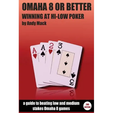 Omaha 8 or Better: Winning at Hi-Lo Poker