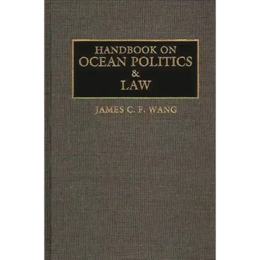 Handbook on Ocean Politics and Law