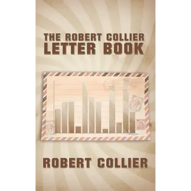 The Robert Collier Letter Book