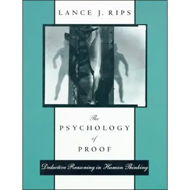 The Psychology of Proof, Deductive Reasoning in Human Thinking