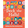 Deck the Halls! Holiday Cut Outs Activity Book