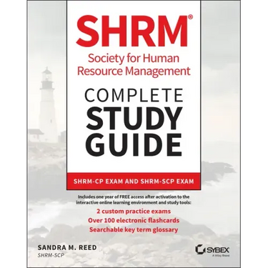 Shrm Society for Human Resource Management Complete Study Guide: Shrm-Cp Exam and Shrm-Scp Exam