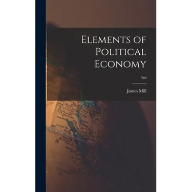 Elements of Political Economy; 3rd