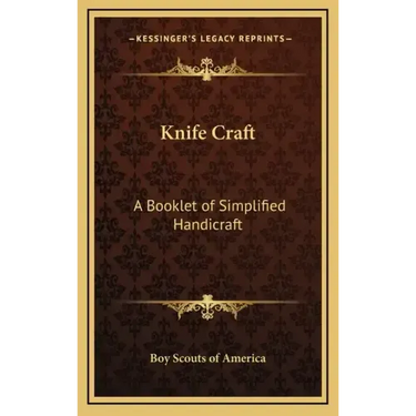 Knife Craft: A Booklet of Simplified Handicraft