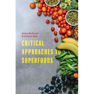 Critical Approaches to Superfoods