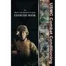USMC Combat Conditioning: Marine Corps Martial Arts Program Exercise Book