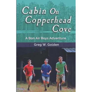 Cabin On Copperhead Cove: A Bon Air Boys Adventure