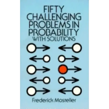 Fifty Challenging Problems in Probability with Solutions