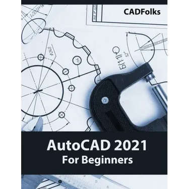 AutoCAD 2021 For Beginners