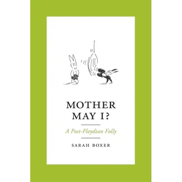 Mother May I?: A Post-Floydian Folly