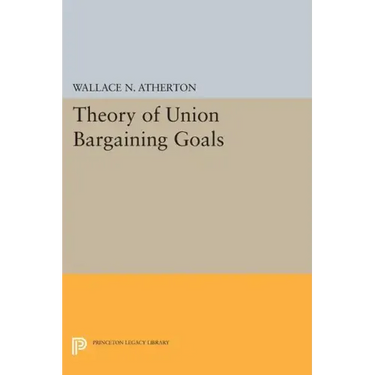 Theory of Union Bargaining Goals