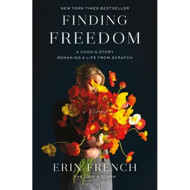 Finding Freedom: A Cook's Story; Remaking a Life from Scratch