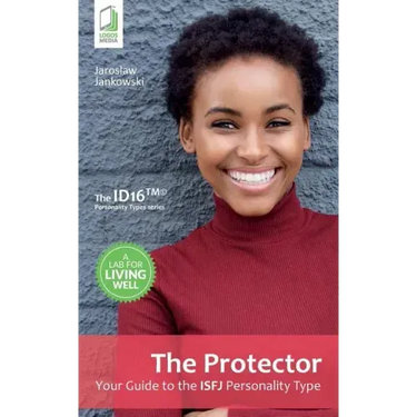 The Protector: Your Guide to the ISFJ Personality Type