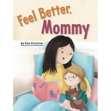 Feel Better, Mommy