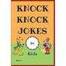 Knock Knock Jokes for Kids: Who's There?;funny Jokes; Highlight of Knock Knock Ever