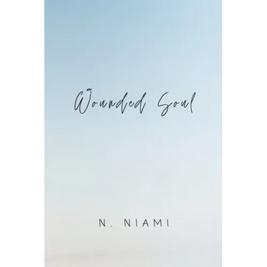 Wounded Soul: Written for Broken Hearts