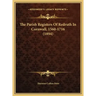 The Parish Registers Of Redruth In Cornwall, 1560-1716 (1894)