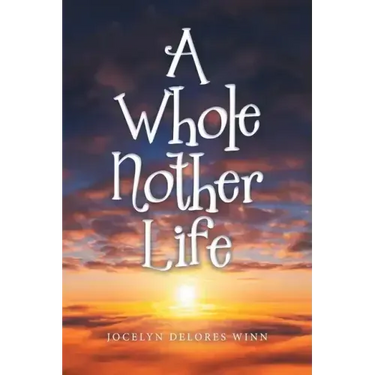 A Whole Nother Life