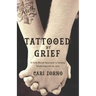 Tattooed by Grief: A Faith-Based Approach to Helping Youth Impacted by Loss