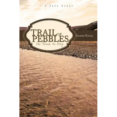 Trail of Pebbles: No Time to Cry