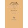 Abstracts of Wills, Inventories and Administration Accounts of Loudoun County, Virginia, 1757-1800 (Improved)