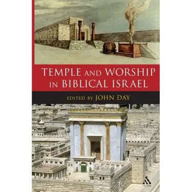 Temple and Worship in Biblical Israel