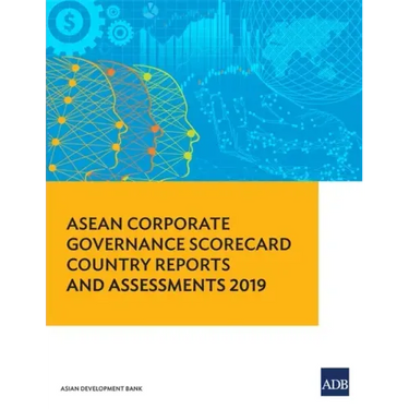 ASEAN Corporate Governance Scorecard Country Reports and Assessments 2019