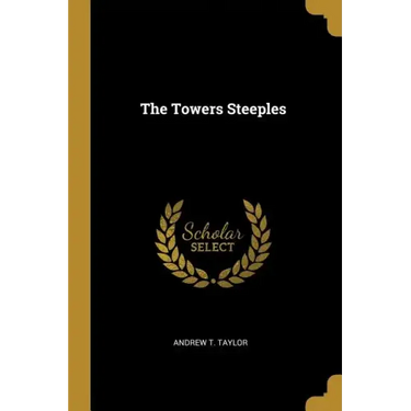 The Towers Steeples