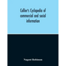Collier'S Cyclopedia Of Commercial And Social Information And Treasury Of Useful And Entertaining Knowledge On Art, Science, Pastimes, Belles-Lettres,