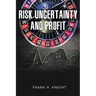 Risk, Uncertainty, and Profit