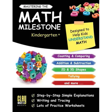 Mastering the Math Milestone (Kindergarten+): Comparing, Addition & Subtraction, 2D & 3D Shapes, Angles, Tallying, Charts and more