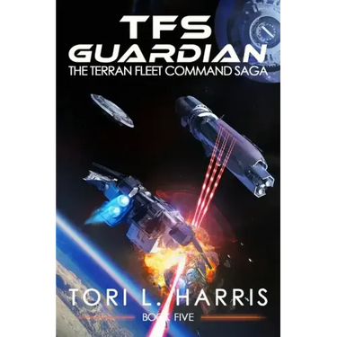 TFS Guardian: The Terran Fleet Command Saga - Book 5