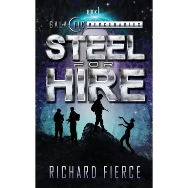 Steel for Hire: A Female Lead Space Opera