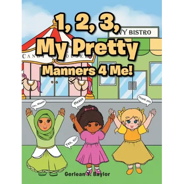 1, 2, 3, My Pretty Manners 4 Me!